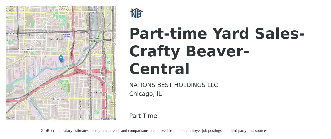 NATIONS BEST HOLDINGS LLC job posting for a Part-time Yard Sales- Crafty Beaver- Central in Chicago, IL with a salary of $16 to $20 Hourly with a map of Chicago location.