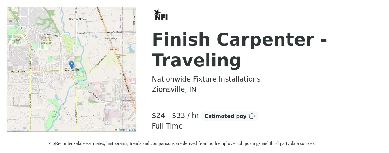 Nationwide Fixture Installations job posting for a Finish Carpenter - Traveling in Zionsville, IN with a salary of $24 to $31 Hourly with a map of Zionsville location.