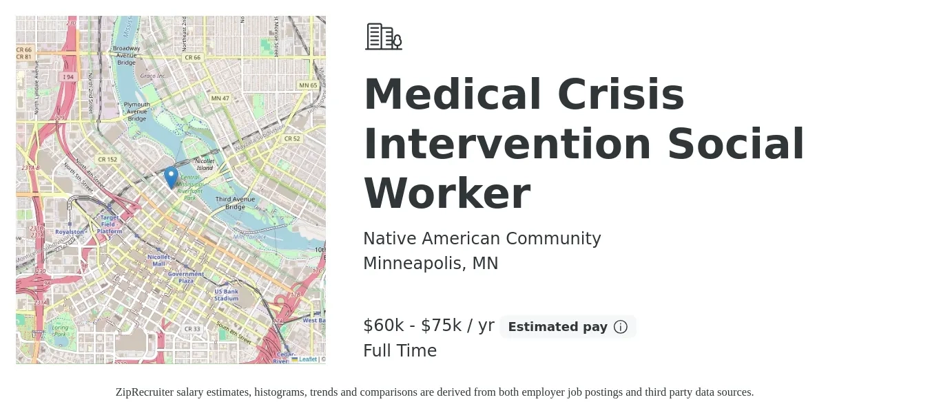 Native American Community job posting for a Medical Crisis Intervention Social Worker in Minneapolis, MN with a salary of $60,000 to $75,000 Yearly with a map of Minneapolis location.