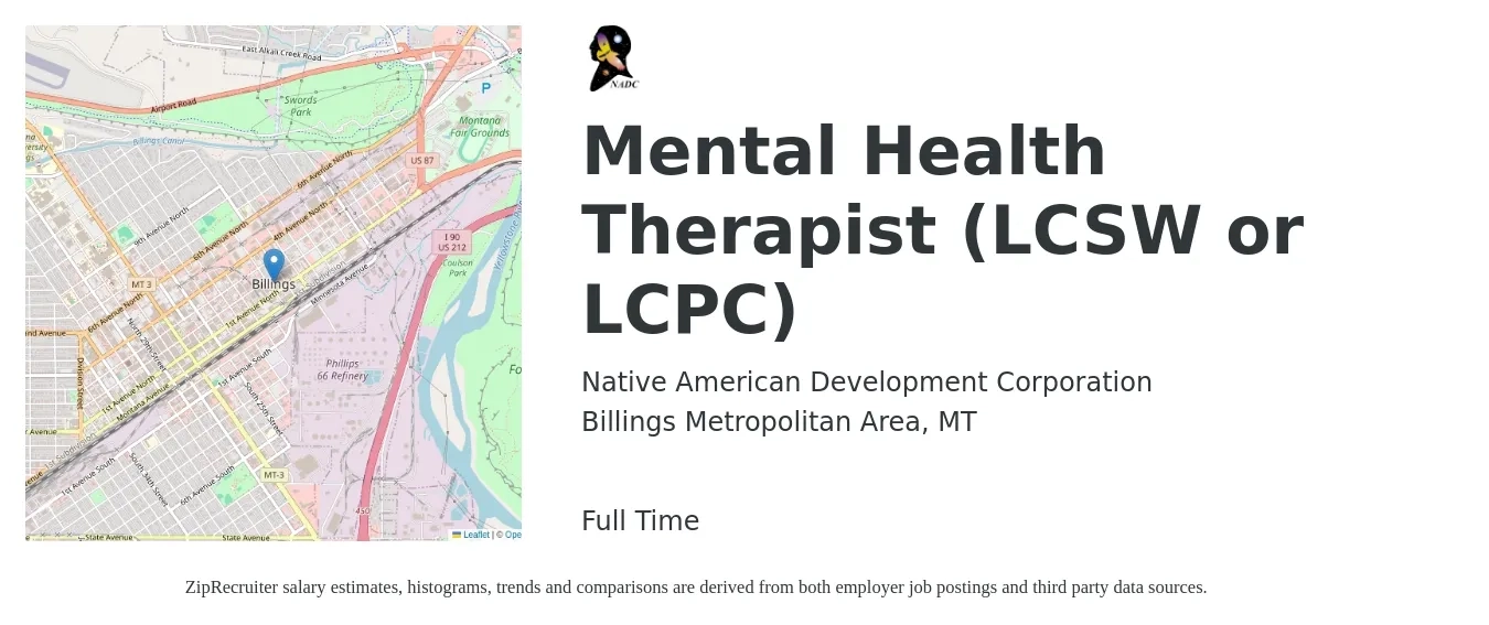 Native American Development Corporation job posting for a Mental Health Therapist (LCSW or LCPC) in Billings Metropolitan Area, MT with a salary of $60,000 to $65,000 Yearly with a map of Billings Metropolitan Area location.