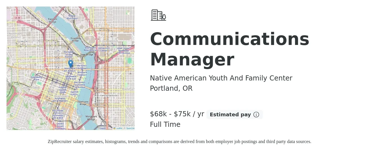 Native American Youth And Family Center job posting for a Communications Manager in Portland, OR with a salary of $68,000 to $75,000 Yearly with a map of Portland location.