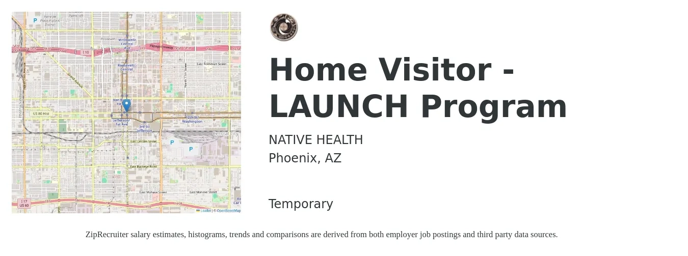 NATIVE HEALTH job posting for a Home Visitor - LAUNCH Program in Phoenix, AZ with a salary of $21 Hourly with a map of Phoenix location.