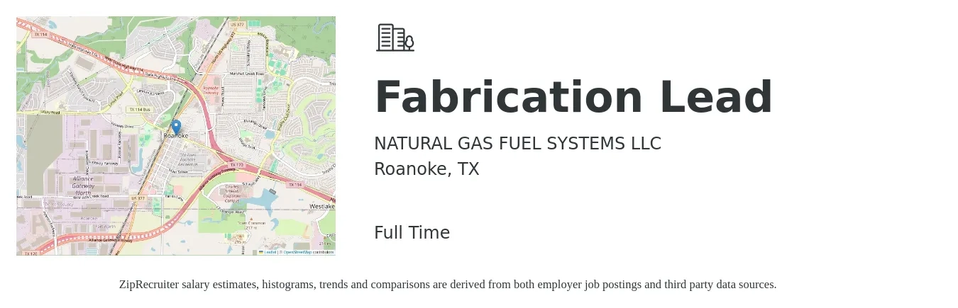 NATURAL GAS FUEL SYSTEMS LLC job posting for a Fabrication Lead in Roanoke, TX with a salary of $18 to $28 Hourly with a map of Roanoke location.
