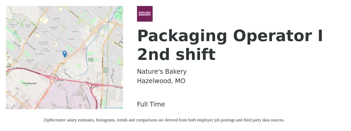 Nature's Bakery job posting for a Packaging Operator I 2nd shift in Hazelwood, MO with a salary of $16 to $19 Hourly with a map of Hazelwood location.