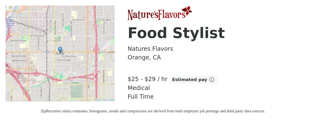 Natures Flavors job posting for a Food Stylist in Orange, CA with a salary of $27 to $31 Hourly and benefits including medical, pto, and retirement with a map of Orange location.