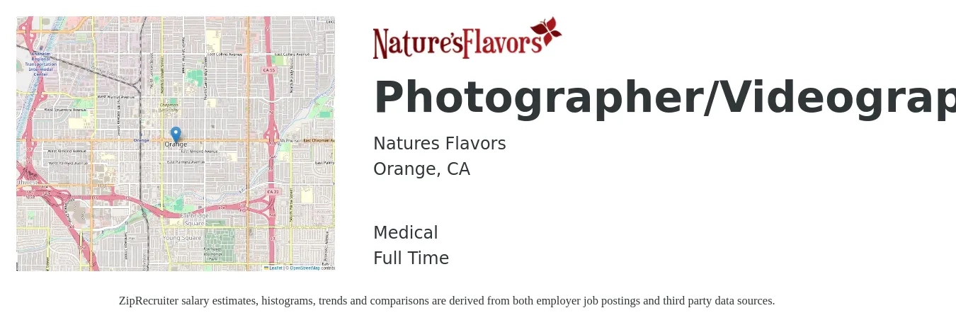 Natures Flavors job posting for a Photographer/Videographer in Orange, CA with a salary of $20 to $26 Daily and benefits including retirement, medical, and pto with a map of Orange location.