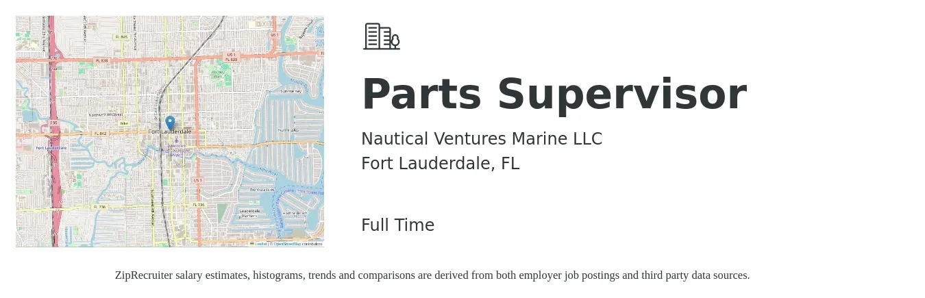 Nautical Ventures Marine LLC job posting for a Parts Supervisor in Fort Lauderdale, FL with a salary of $47,600 to $68,600 Yearly with a map of Fort Lauderdale location.