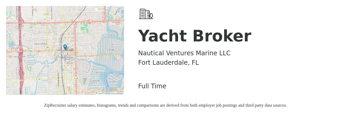 Nautical Ventures Marine LLC job posting for a Yacht Broker in Fort Lauderdale, FL with a salary of $45,700 to $71,500 Yearly with a map of Fort Lauderdale location.