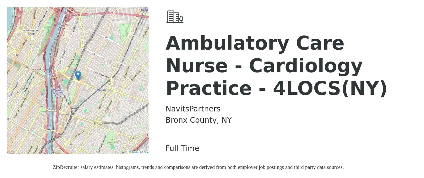 NavitsPartners job posting for a Ambulatory Care Nurse - Cardiology Practice - 4LOCS(NY) in Bronx County, NY with a salary of $100,600 to $104,700 Yearly with a map of Bronx County location.
