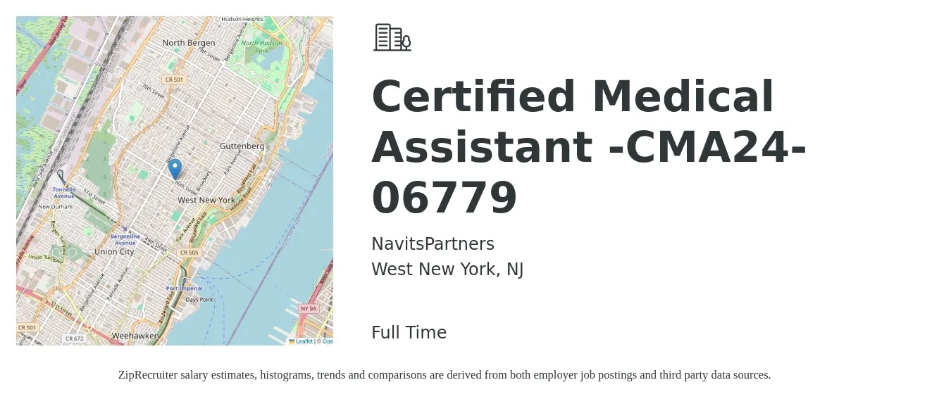 NavitsPartners job posting for a Certified Medical Assistant -CMA24-06779 in West New York, NJ with a salary of $18 to $24 Hourly with a map of West New York location.