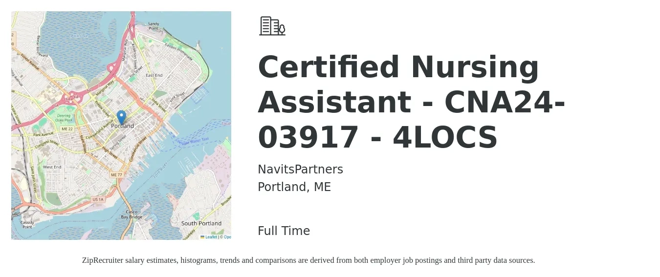 NavitsPartners job posting for a Certified Nursing Assistant - CNA24-03917 - 4LOCS in Portland, ME with a salary of $18 to $24 Hourly with a map of Portland location.