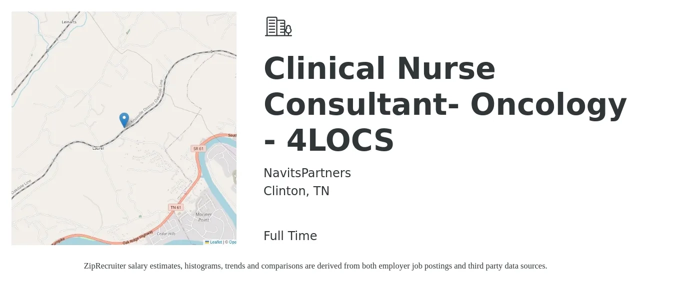 NavitsPartners job posting for a Clinical Nurse Consultant- Oncology - 4LOCS in Clinton, TN with a salary of $64,400 to $94,700 Yearly with a map of Clinton location.