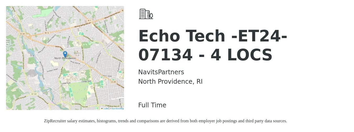 NavitsPartners job posting for a Echo Tech -ET24-07134 - 4 LOCS in North Providence, RI with a salary of $1,810 to $2,860 Weekly with a map of North Providence location.