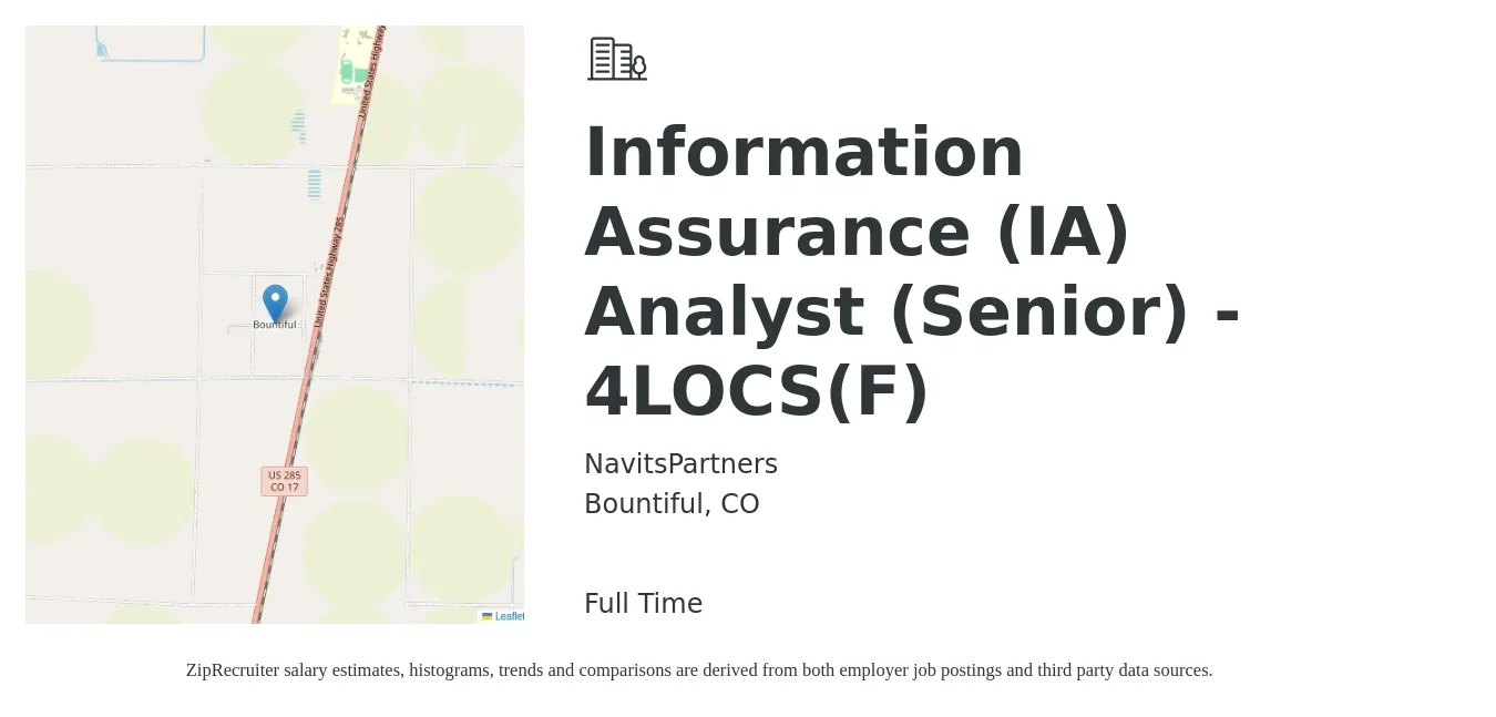 NavitsPartners job posting for a Information Assurance (IA) Analyst (Senior) - 4LOCS(F) in Bountiful, CO with a salary of $77,000 to $105,700 Yearly with a map of Bountiful location.