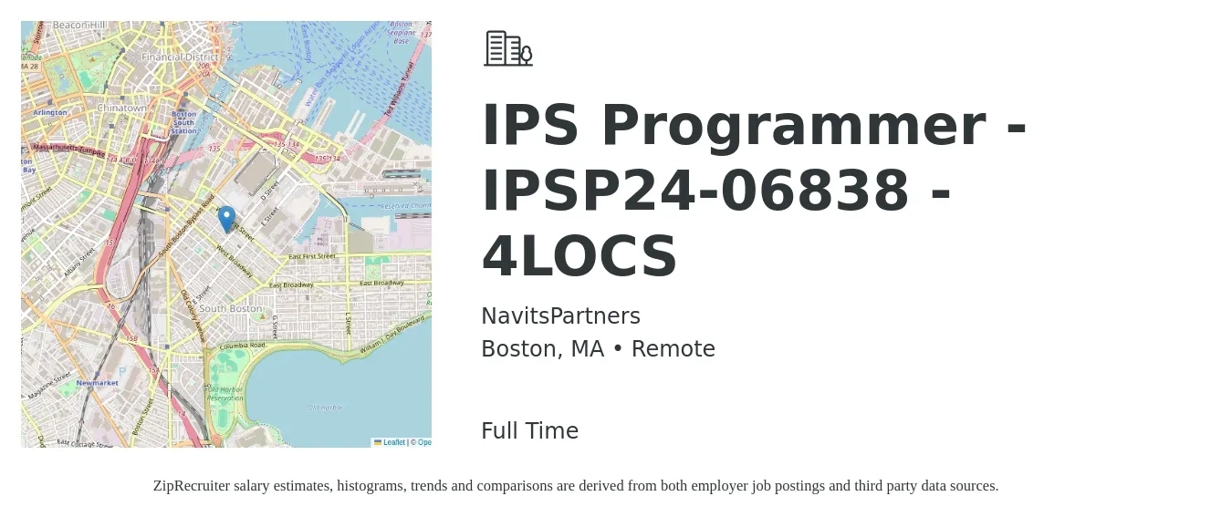 NavitsPartners job posting for a IPS Programmer -IPSP24-06838 - 4LOCS in Boston, MA with a salary of $29 to $58 Hourly with a map of Boston location.