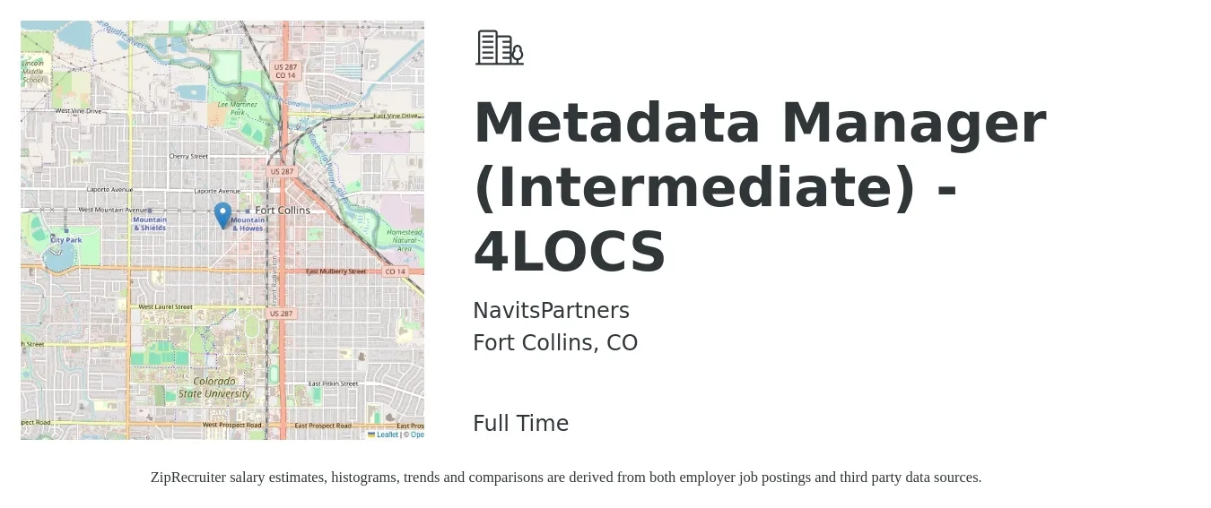 NavitsPartners job posting for a Metadata Manager (Intermediate) - 4LOCS in Fort Collins, CO with a salary of $56,400 to $84,600 Yearly with a map of Fort Collins location.