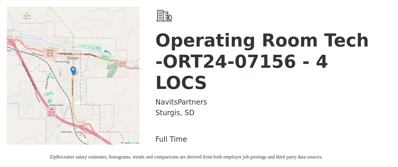 NavitsPartners job posting for a Operating Room Tech -ORT24-07156 - 4 LOCS in Sturgis, SD with a salary of $1,390 to $2,080 Weekly with a map of Sturgis location.