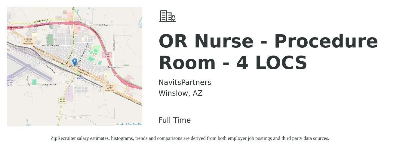 NavitsPartners job posting for a OR Nurse - Procedure Room - 4 LOCS in Winslow, AZ with a salary of $1,860 to $2,900 Weekly with a map of Winslow location.