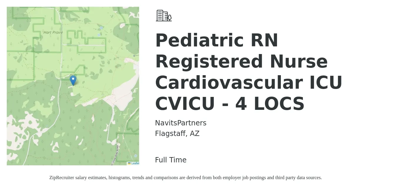 NavitsPartners job posting for a Pediatric RN Registered Nurse Cardiovascular ICU CVICU - 4 LOCS in Flagstaff, AZ with a salary of $2,040 to $2,870 Weekly with a map of Flagstaff location.