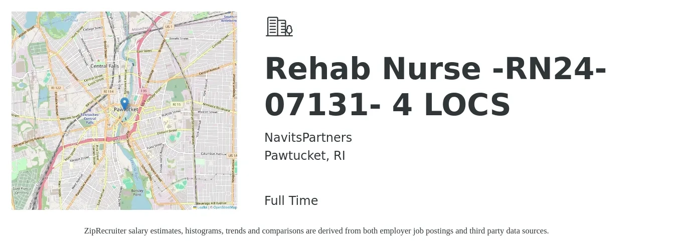 NavitsPartners job posting for a Rehab Nurse -RN24-07131- 4 LOCS in Pawtucket, RI with a salary of $1,770 to $2,320 Weekly with a map of Pawtucket location.