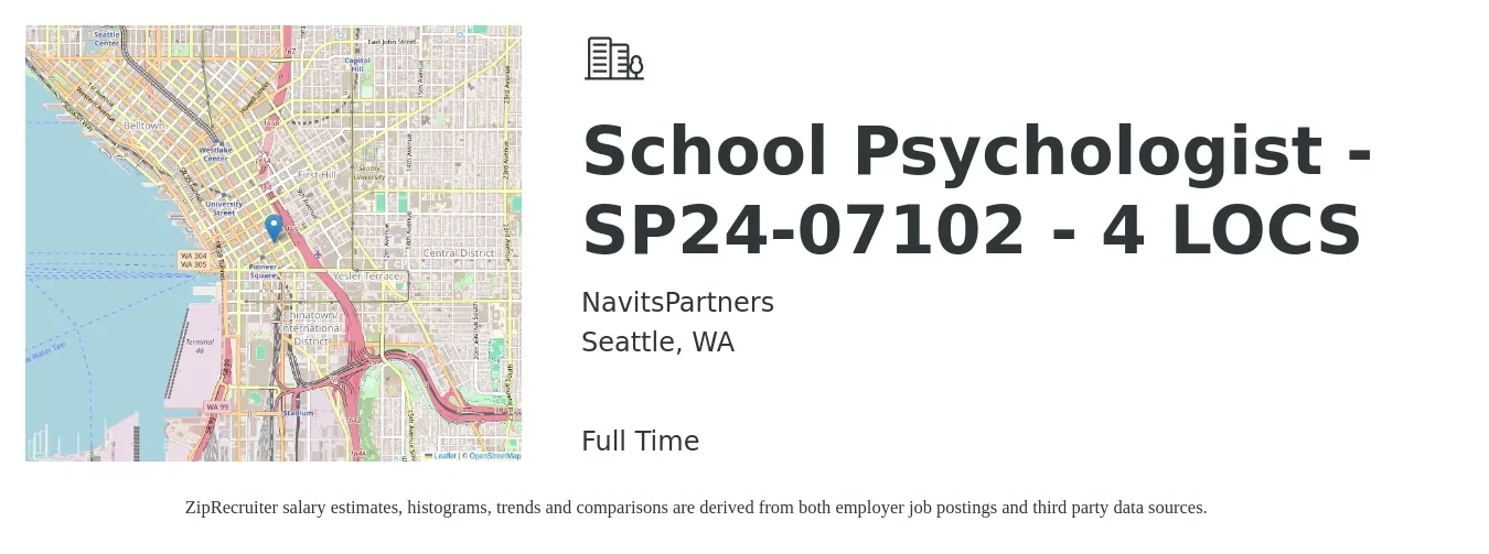 NavitsPartners job posting for a School Psychologist -SP24-07102 - 4 LOCS in Seattle, WA with a salary of $75,700 to $133,100 Yearly with a map of Seattle location.