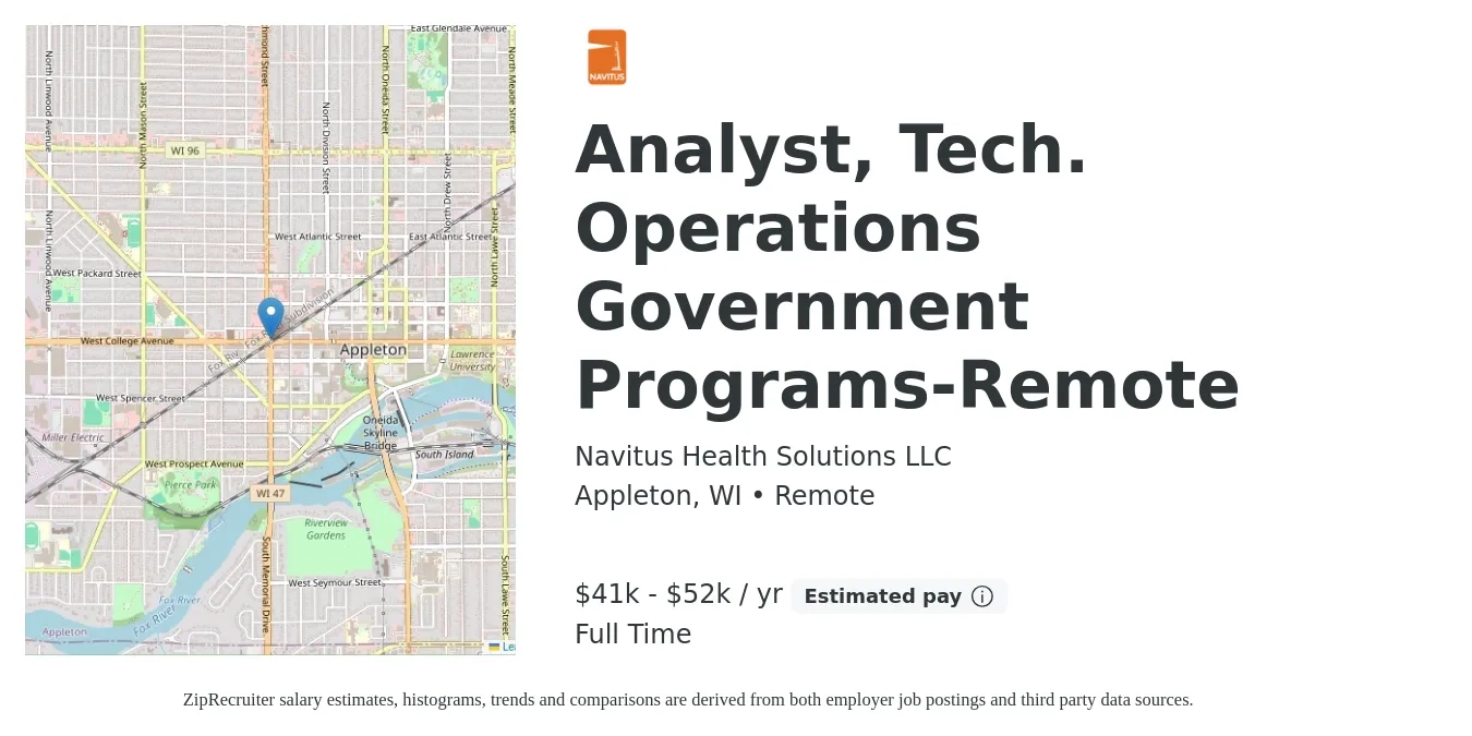 Navitus Health Solutions LLC job posting for a Analyst, Tech. Operations Government Programs-Remote in Appleton, WI with a salary of $41,267 to $52,075 Yearly with a map of Appleton location.
