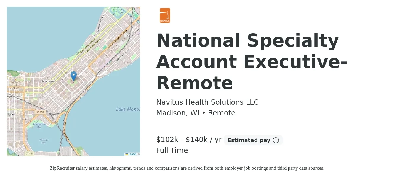 Navitus Health Solutions LLC job posting for a National Specialty Account Executive-Remote in Madison, WI with a salary of $102,205 to $140,532 Yearly with a map of Madison location.