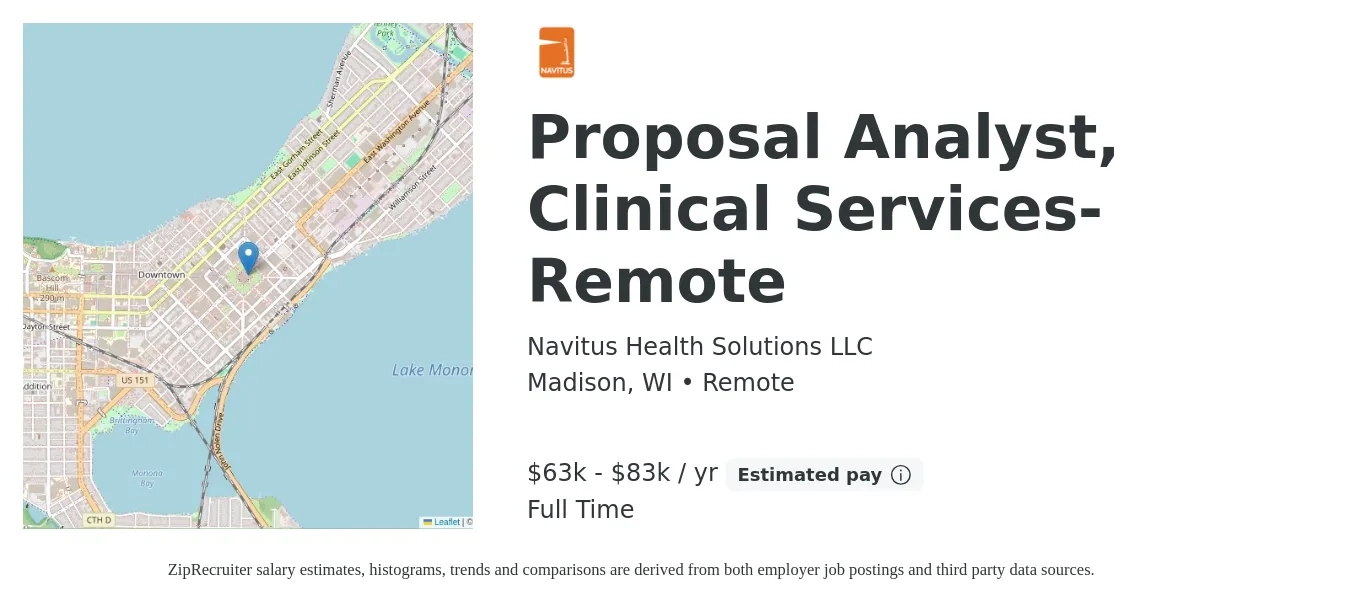 Navitus Health Solutions LLC job posting for a Proposal Analyst, Clinical Services-Remote in Madison, WI with a salary of $63,773 to $83,750 Yearly with a map of Madison location.