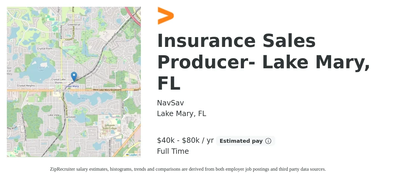 NavSav job posting for a Insurance Sales Producer- Lake Mary, FL in Lake Mary, FL with a salary of $40,000 to $80,000 Yearly with a map of Lake Mary location.