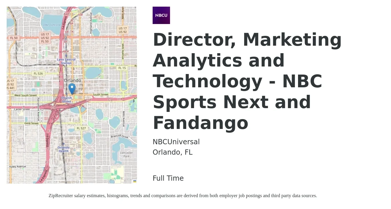 NBCUniversal job posting for a Director, Marketing Analytics and Technology - NBC Sports Next and Fandango in Orlando, FL with a salary of $114,800 to $132,100 Yearly with a map of Orlando location.
