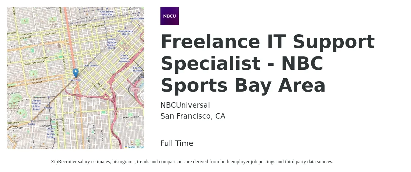 NBCUniversal job posting for a Freelance IT Support Specialist - NBC Sports Bay Area in San Francisco, CA with a salary of $54,800 to $110,700 Yearly with a map of San Francisco location.