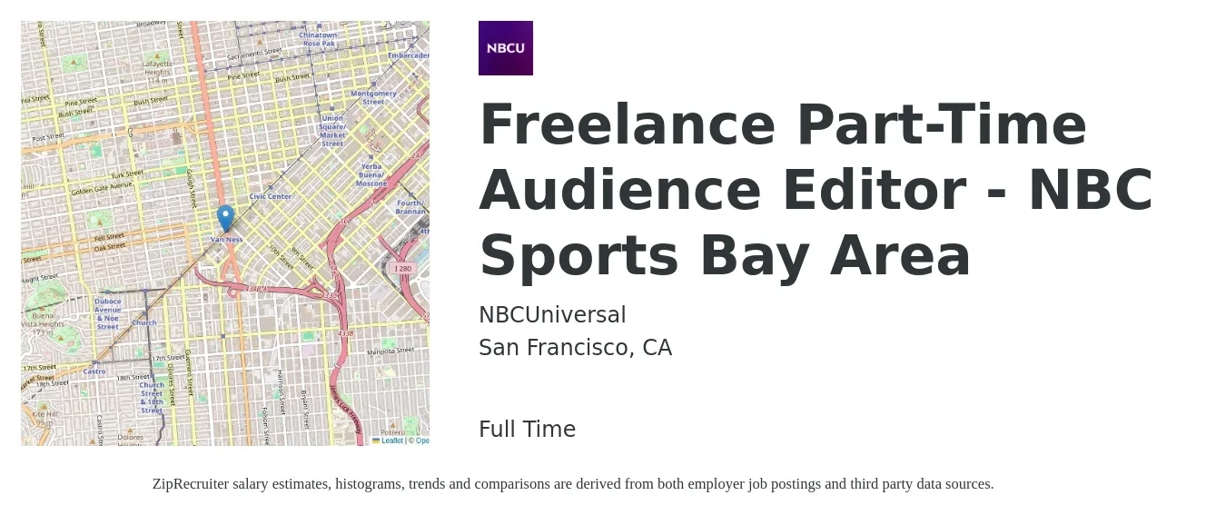 NBCUniversal job posting for a Freelance Part-Time Audience Editor - NBC Sports Bay Area in San Francisco, CA with a salary of $23,600 to $109,000 Yearly with a map of San Francisco location.