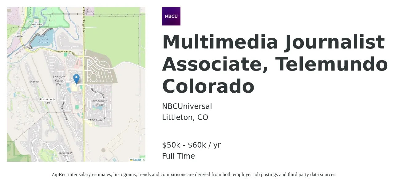 NBCUniversal job posting for a Multimedia Journalist Associate, Telemundo Colorado in Littleton, CO with a salary of $50,000 to $60,000 Yearly with a map of Littleton location.