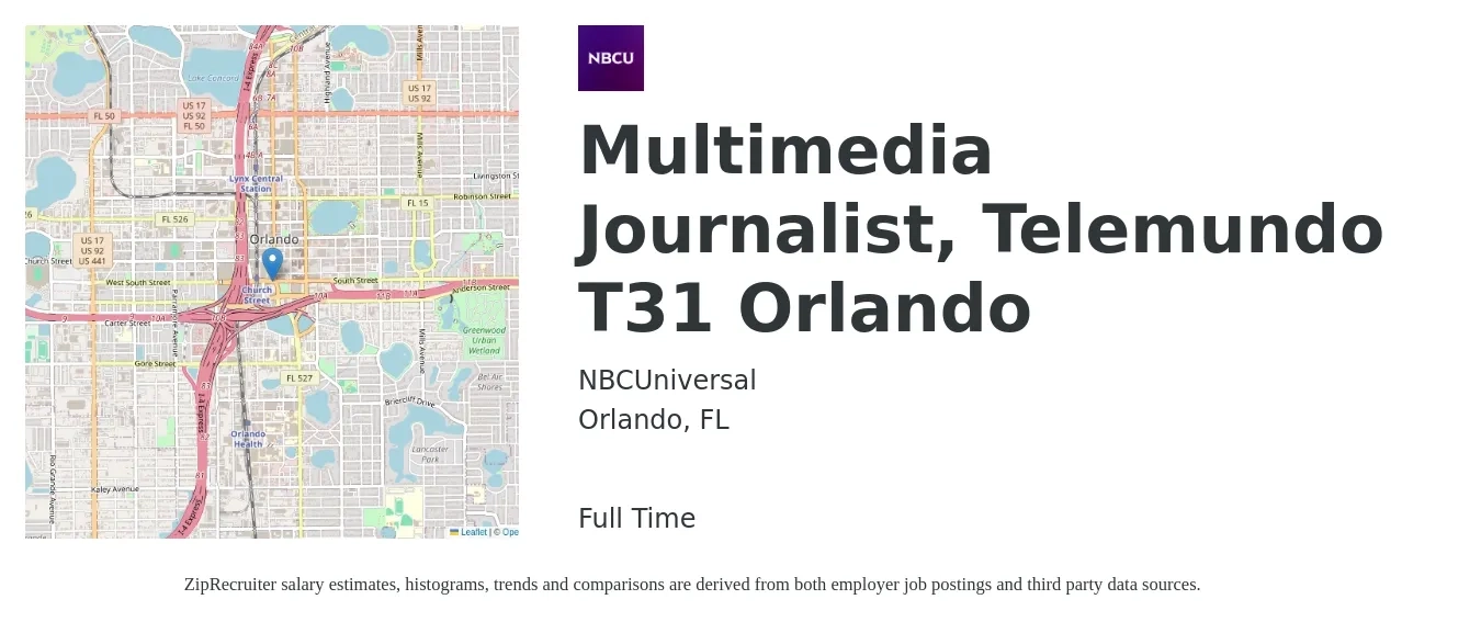 NBCUniversal job posting for a Multimedia Journalist, Telemundo T31 Orlando in Orlando, FL with a salary of $17 to $34 Hourly with a map of Orlando location.