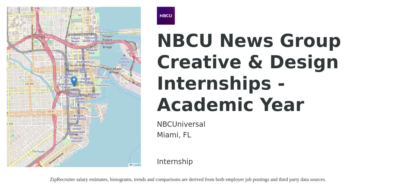 NBCUniversal job posting for a NBCU News Group Creative & Design Internships - Academic Year in Miami, FL with a salary of $17 Hourly with a map of Miami location.