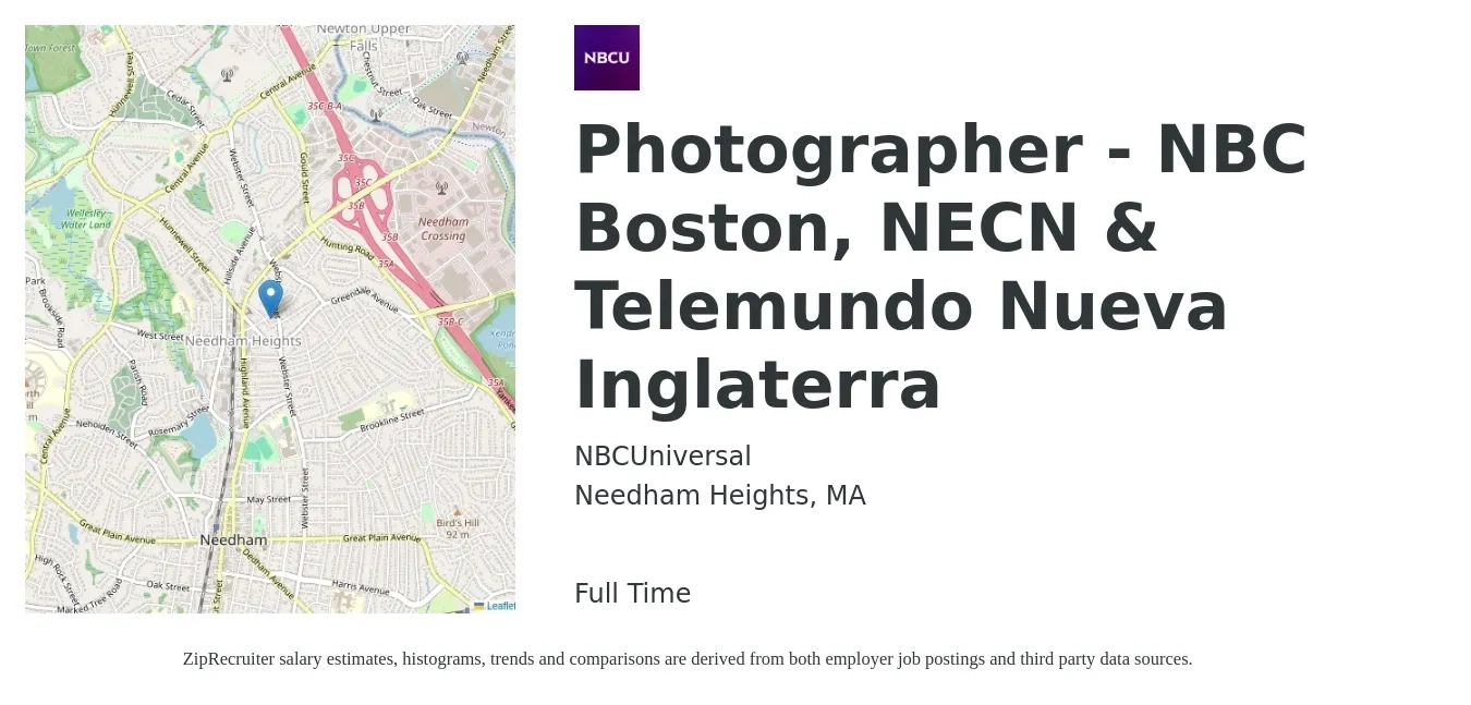NBCUniversal job posting for a Photographer - NBC Boston, NECN & Telemundo Nueva Inglaterra in Needham Heights, MA with a salary of $18 to $25 Hourly with a map of Needham Heights location.