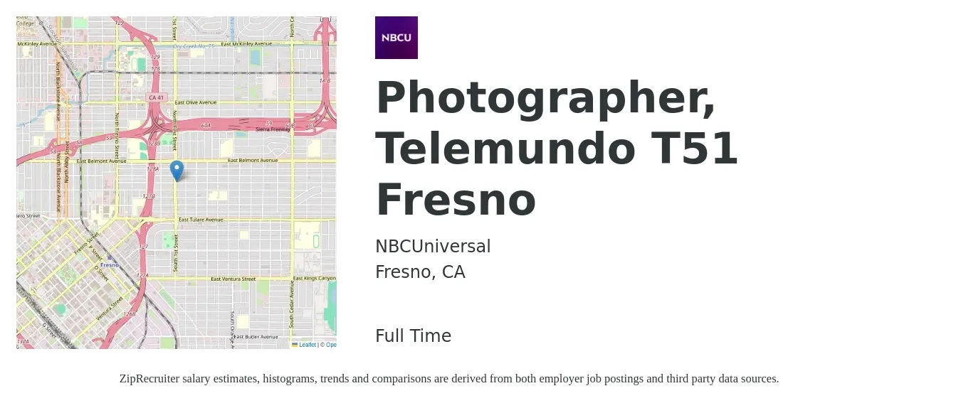 NBCUniversal job posting for a Photographer, Telemundo T51 Fresno in Fresno, CA with a salary of $15 to $22 Hourly with a map of Fresno location.