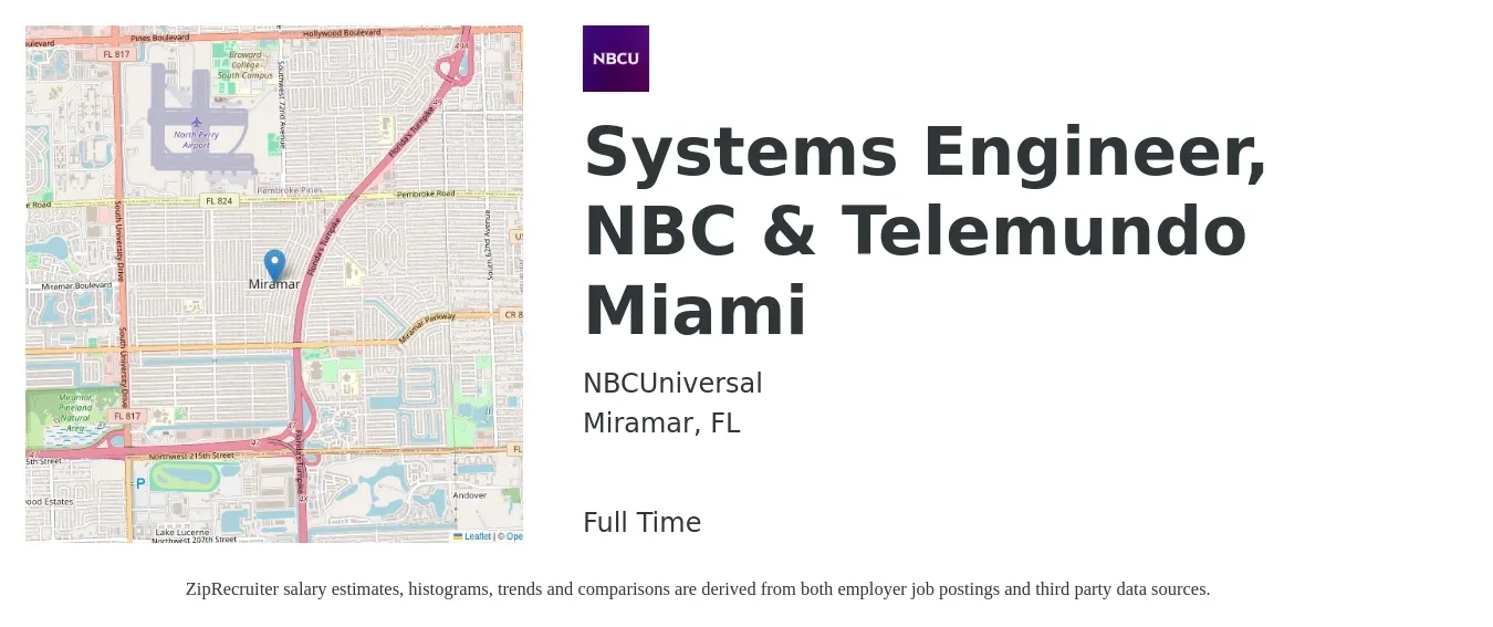 NBCUniversal job posting for a Systems Engineer, NBC & Telemundo Miami in Miramar, FL with a salary of $90,800 to $145,500 Yearly with a map of Miramar location.