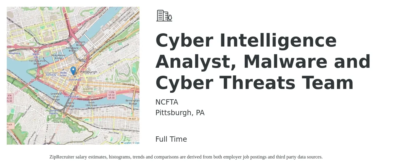 NCFTA job posting for a Cyber Intelligence Analyst, Malware and Cyber Threats Team in Pittsburgh, PA with a salary of $84,900 to $126,200 Yearly with a map of Pittsburgh location.