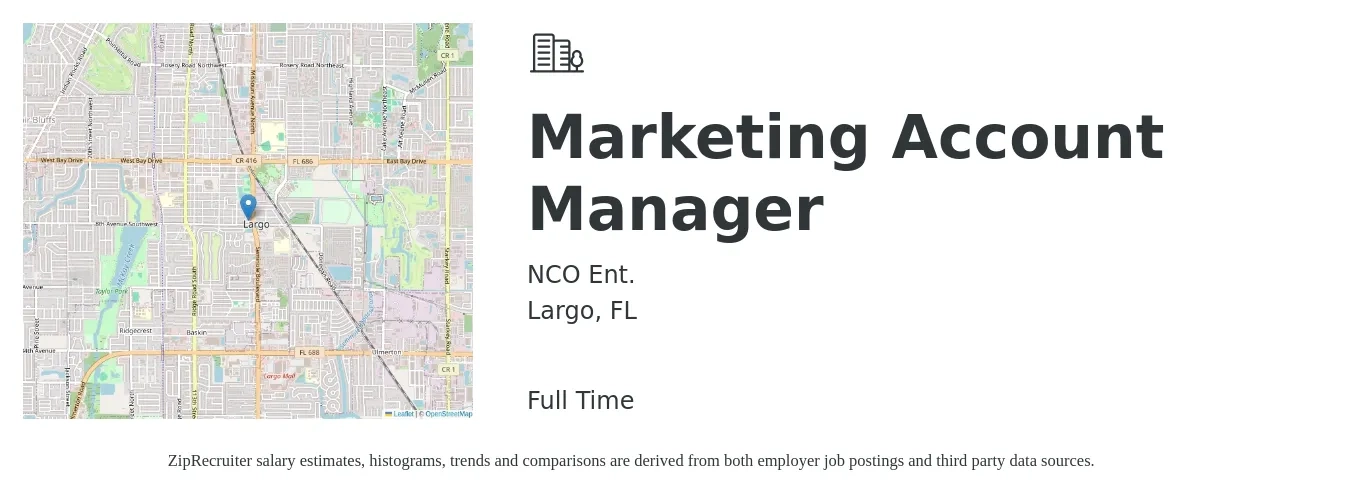 NCO Ent. job posting for a Marketing Account Manager in Largo, FL with a salary of $50,000 to $60,000 Yearly with a map of Largo location.