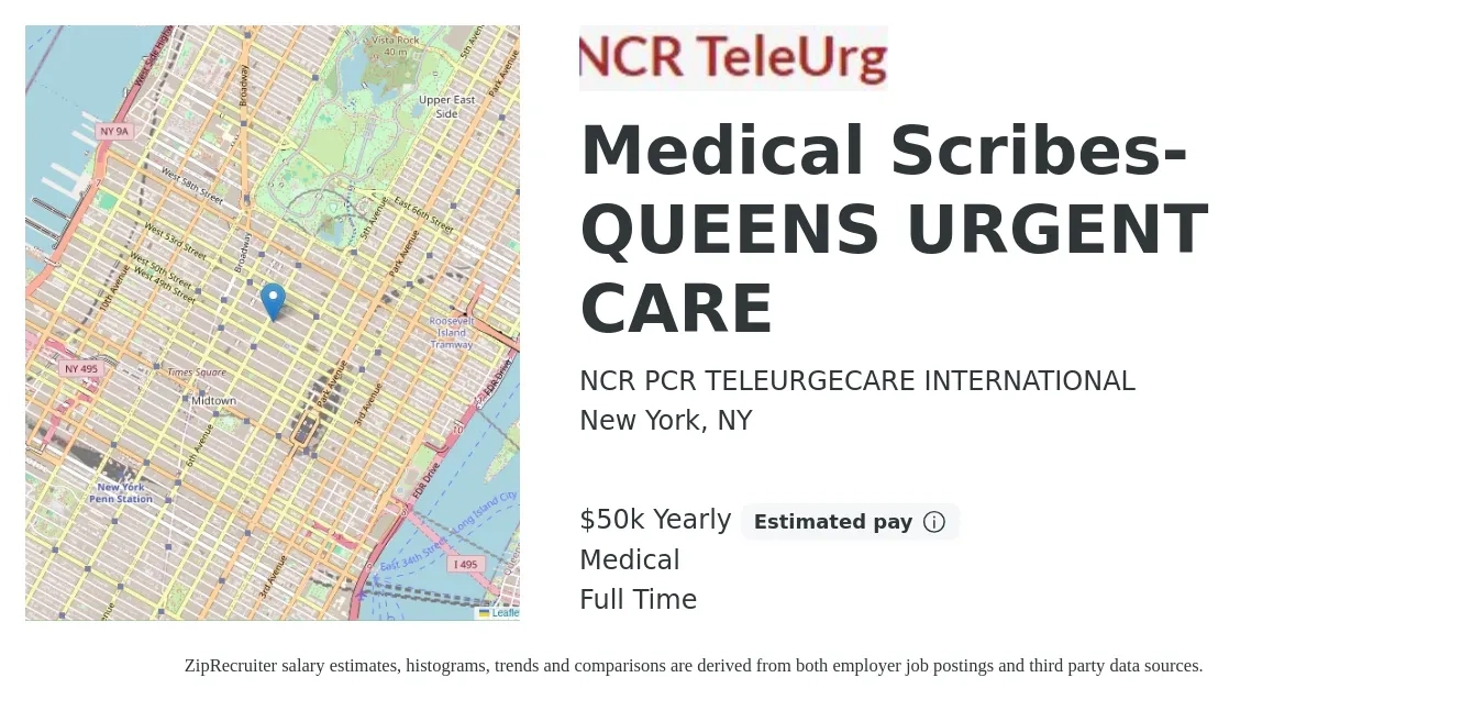 NCR PCR TELEURGECARE INTERNATIONAL job posting for a Medical Scribes- QUEENS URGENT CARE in New York, NY with a salary of $50,000 Yearly and benefits including medical with a map of New York location.