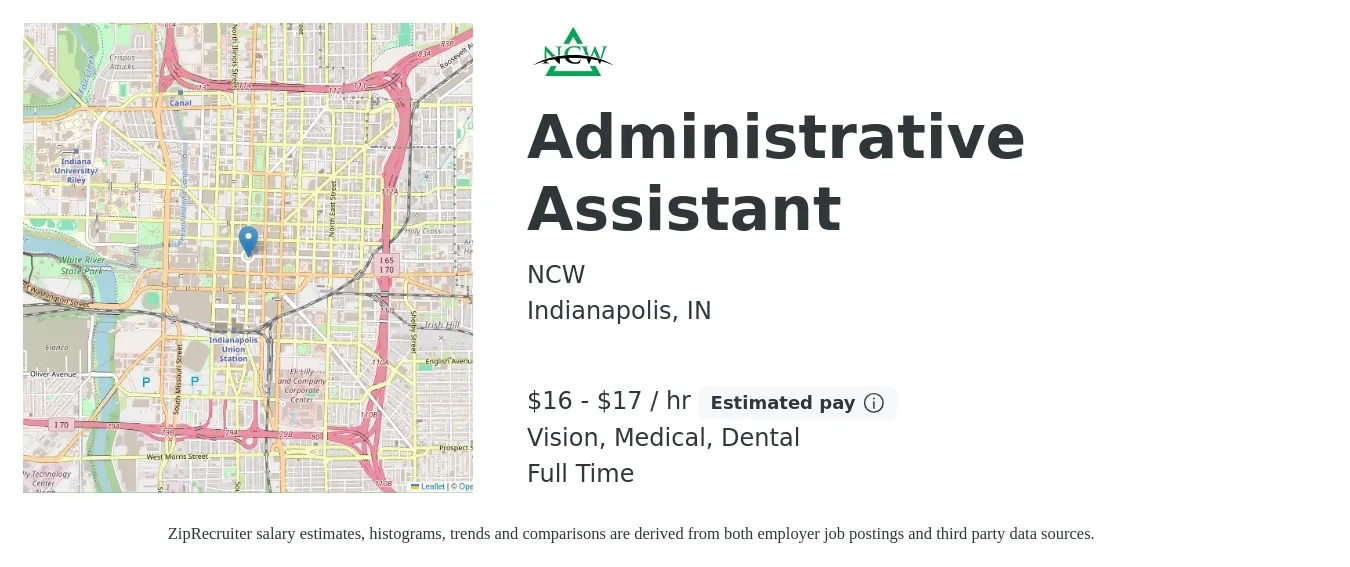 NCW job posting for a Administrative Assistant in Indianapolis, IN with a salary of $17 to $18 Hourly and benefits including dental, medical, retirement, and vision with a map of Indianapolis location.