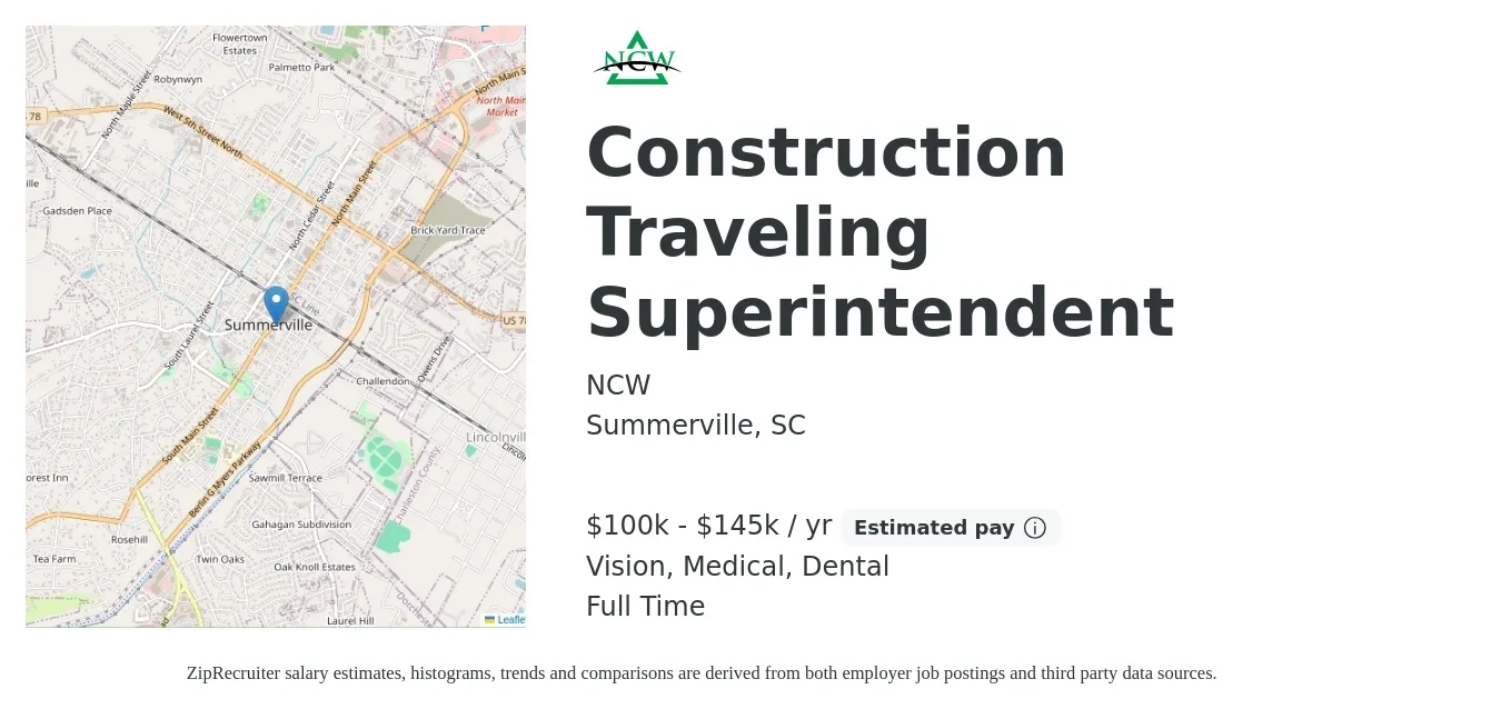NCW job posting for a Construction Traveling Superintendent in Summerville, SC with a salary of $100,000 to $145,000 Yearly (plus commission) and benefits including vision, dental, life_insurance, medical, pto, and retirement with a map of Summerville location.