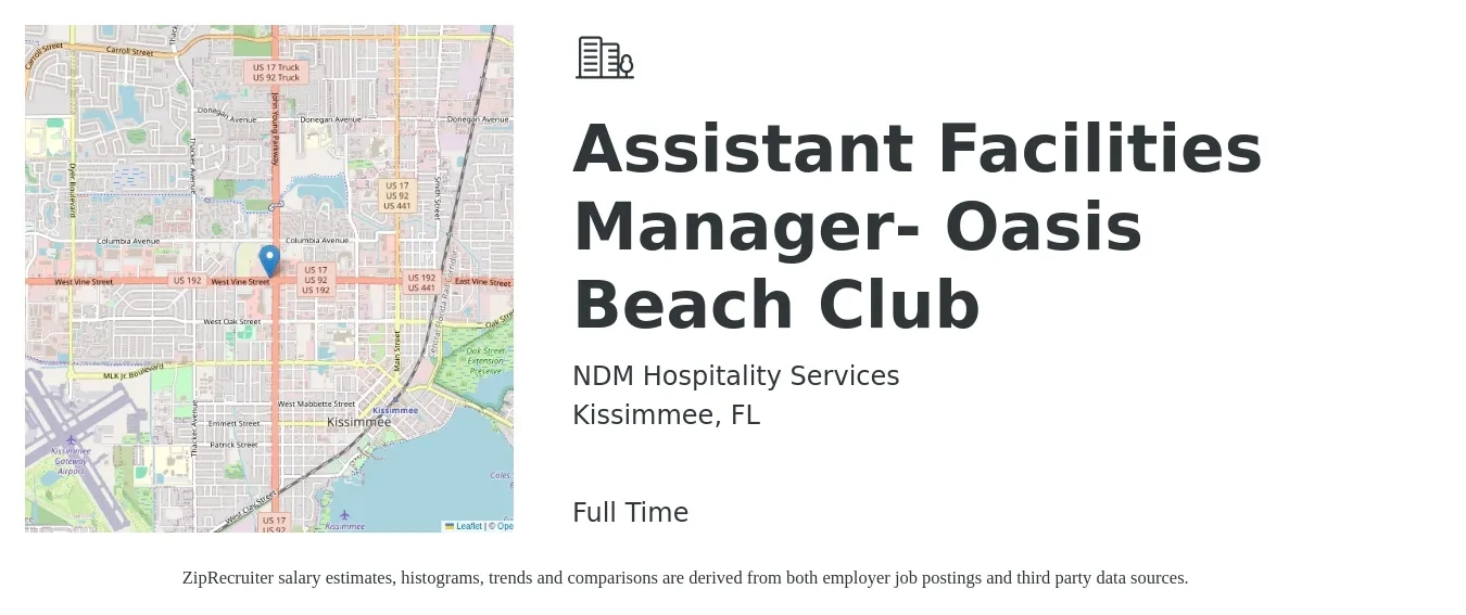 NDM Hospitality Services job posting for a Assistant Facilities Manager- Oasis Beach Club in Kissimmee, FL with a salary of $33,200 to $53,100 Yearly with a map of Kissimmee location.