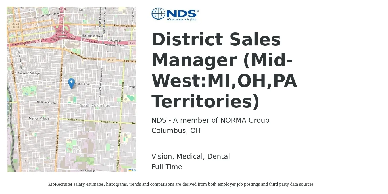 NDS - A member of NORMA Group job posting for a District Sales Manager (Mid-West:MI,OH,PA Territories) in Columbus, OH with a salary of $63,700 to $97,600 Yearly and benefits including retirement, vision, dental, life_insurance, medical, and pto with a map of Columbus location.