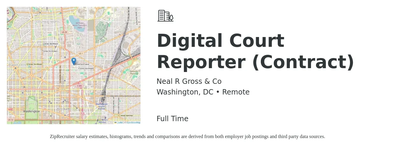 Neal R Gross & Co job posting for a Digital Court Reporter (Contract) in Washington, DC with a salary of $30 to $47 Hourly with a map of Washington location.