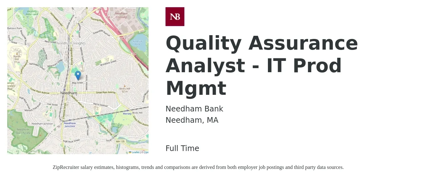Needham Bank job posting for a Quality Assurance Analyst - IT Prod Mgmt in Needham, MA with a salary of $42 to $67 Hourly with a map of Needham location.