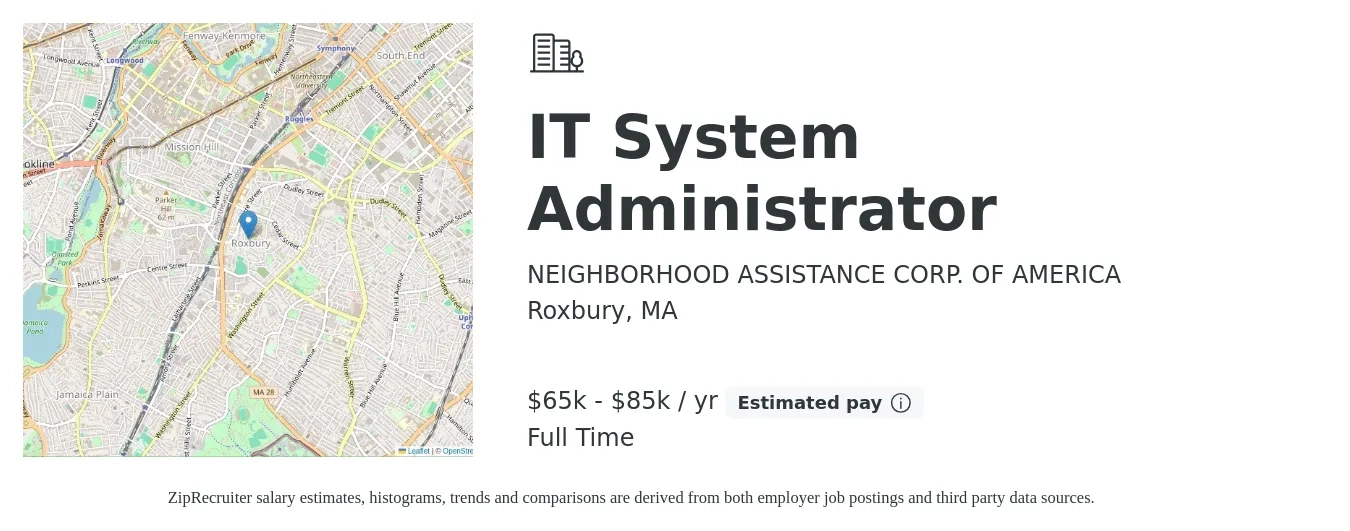 NEIGHBORHOOD ASSISTANCE CORP. OF AMERICA job posting for a IT System Administrator in Roxbury, MA with a salary of $65,000 to $85,000 Yearly with a map of Roxbury location.