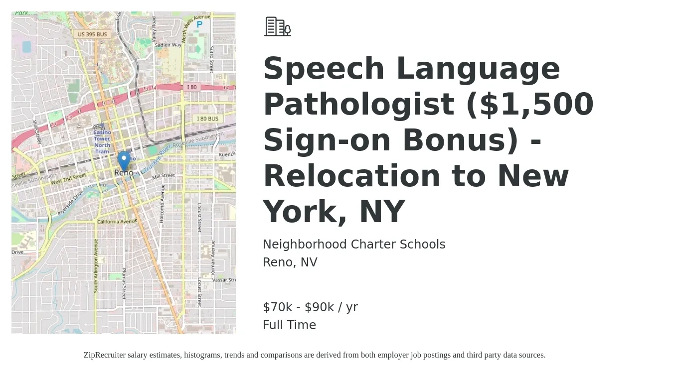 Neighborhood Charter Schools job posting for a Speech Language Pathologist ($1,500 Sign-on Bonus) - Relocation to New York, NY in Reno, NV with a salary of $70,000 to $90,000 Yearly with a map of Reno location.