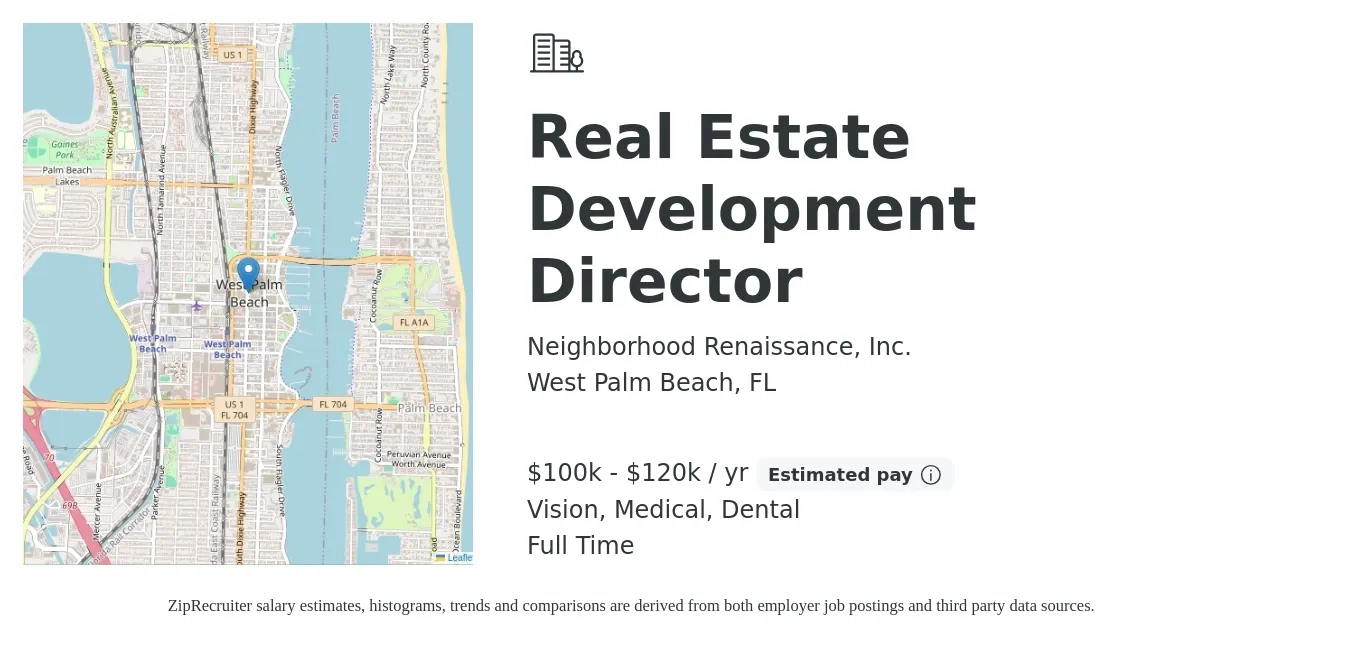 Neighborhood Renaissance, Inc. job posting for a Real Estate Development Director in West Palm Beach, FL with a salary of $100,000 to $120,000 Yearly (plus commission) and benefits including medical, pto, vision, dental, and life_insurance with a map of West Palm Beach location.